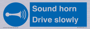 Sound horn Drive slowly
